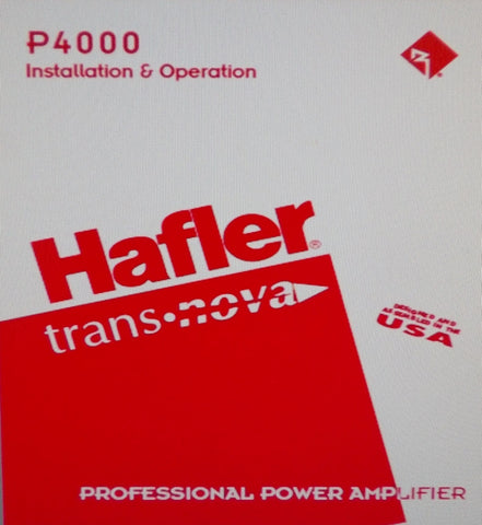 HAFLER P4000 PROFESSIONAL STEREO POWER AMP INSTALLATION AND OPERATION MANUAL INC BLK DIAGS SCHEM DIAG PCBS AND PARTS LIST 28 PAGES ENG