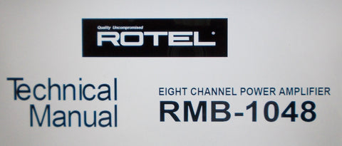 ROTEL RMB-1048 EIGHT CHANNEL POWER AMP TECHNICAL MANUAL INC SCHEMS PCBS AND PARTS LIST 10 PAGES ENG