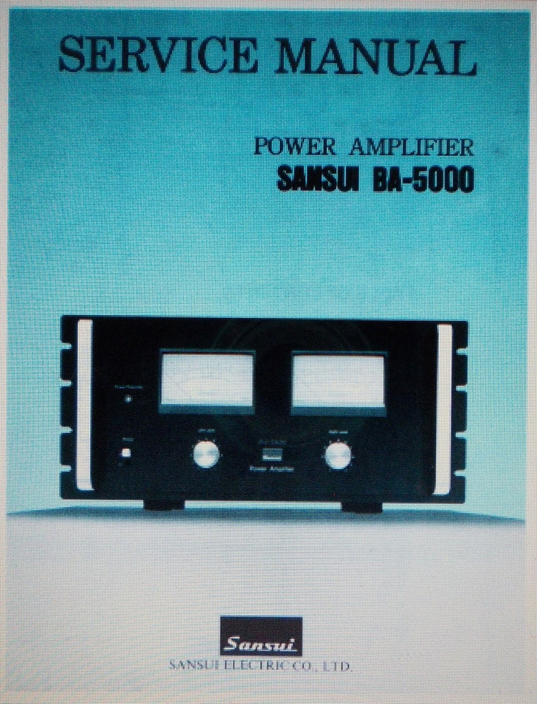 SANSUI BA-5000 STEREO POWER AMP SERVICE MANUAL INC BLK DIAG SCHEM DIAG PCBS TRSHOOT GUIDE AND PARTS LIST 18 PAGES ENG