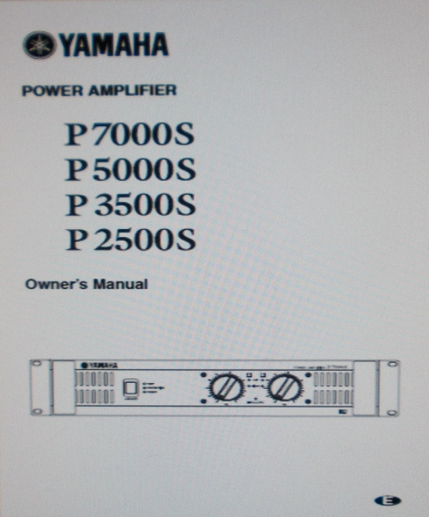 YAMAHA P2500S P3500S P5000S P7000S STEREO POWER AMP OWNER'S MANUAL INC BLK DIAGS AND TRSHOOT GUIDE 16 PAGES ENG