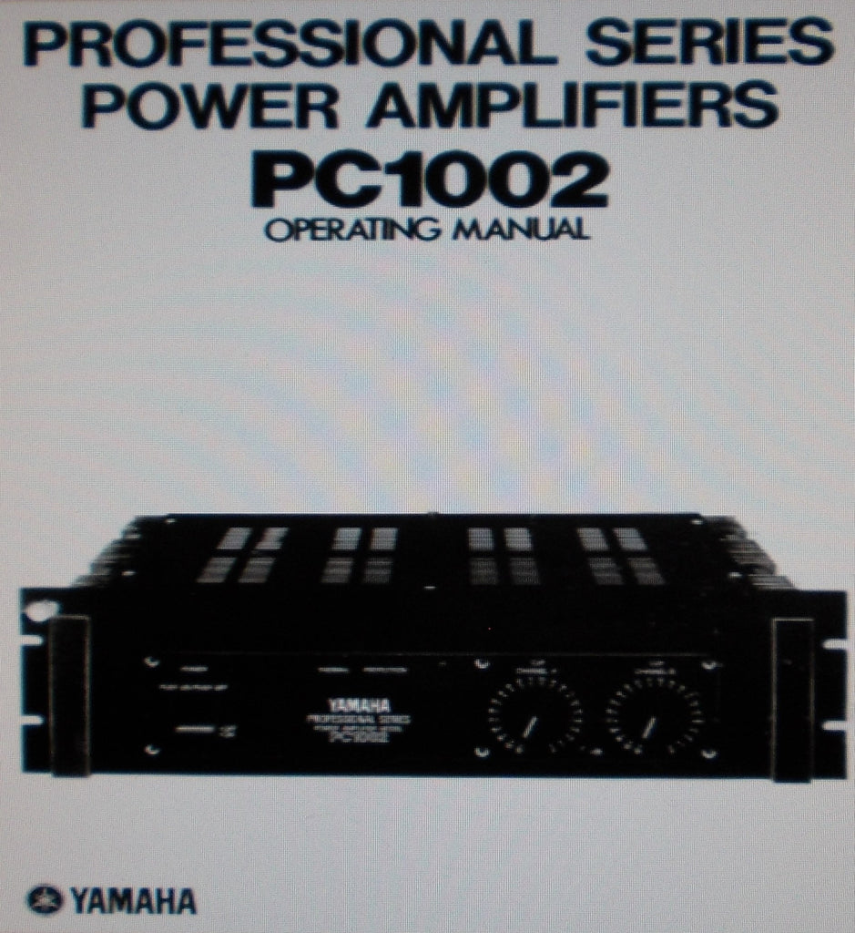 YAMAHA PC1002 PRO SERIES STEREO POWER AMP OPERATING MANUAL INC BLK DIAG 8 PAGES ENG