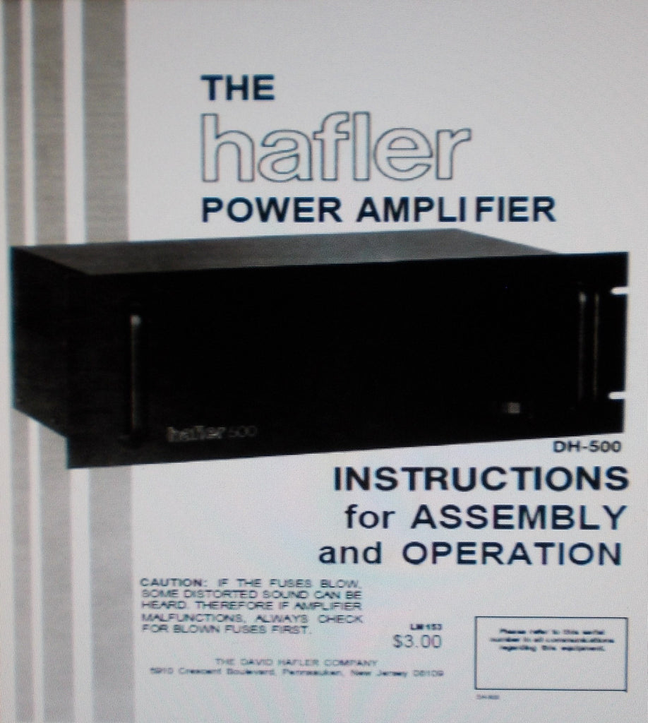 HAFLER DH-500 POWER AMP INSTRUCTIONS FOR ASSEMBLY AND OPERATION INC BLK DIAG SCHEM DIAG PICT DIAG PCBS AND PARTS LIST PLUS BRIDGE KIT DH-502 INSTR 23 PAGES ENG