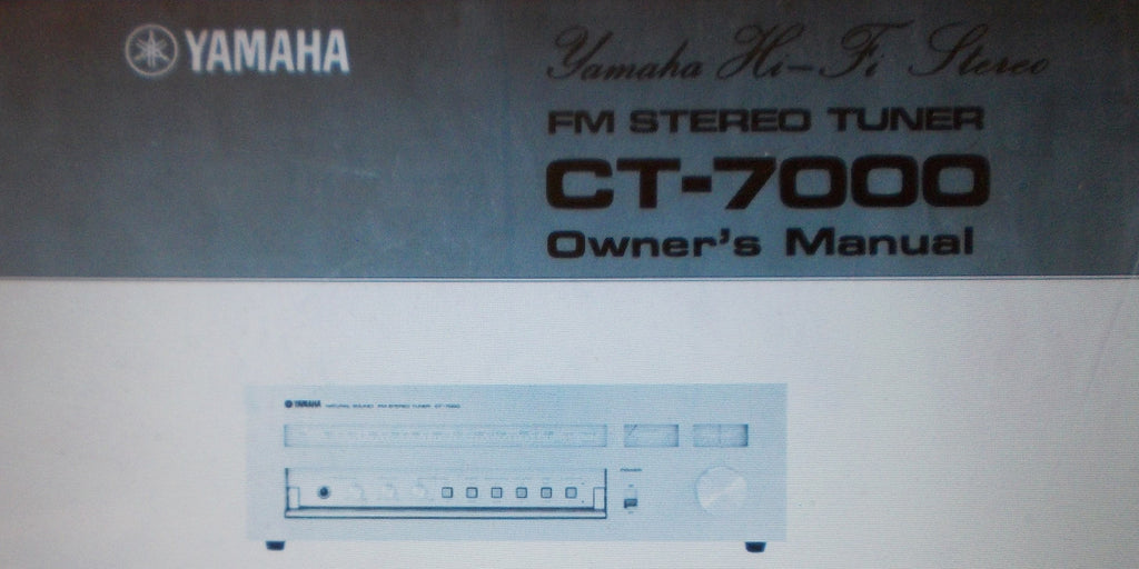 YAMAHA CT-7000 FM STEREO TUNER OWNER'S MANUAL INC CONN DIAGS BLK DIAG TRSHOOT GUIDE 15 PAGES ENG