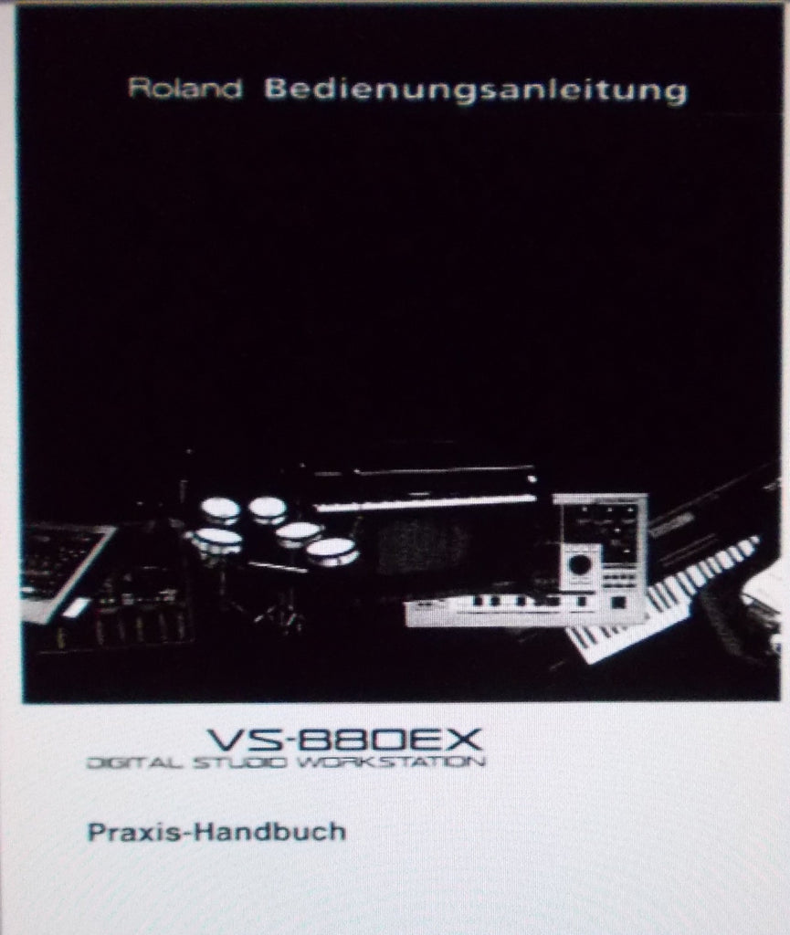 ROLAND VS-880EX DIGITAL STUDIO WORKSTATION PRAXIS-HANDBUCH 146 PAGES DEUT