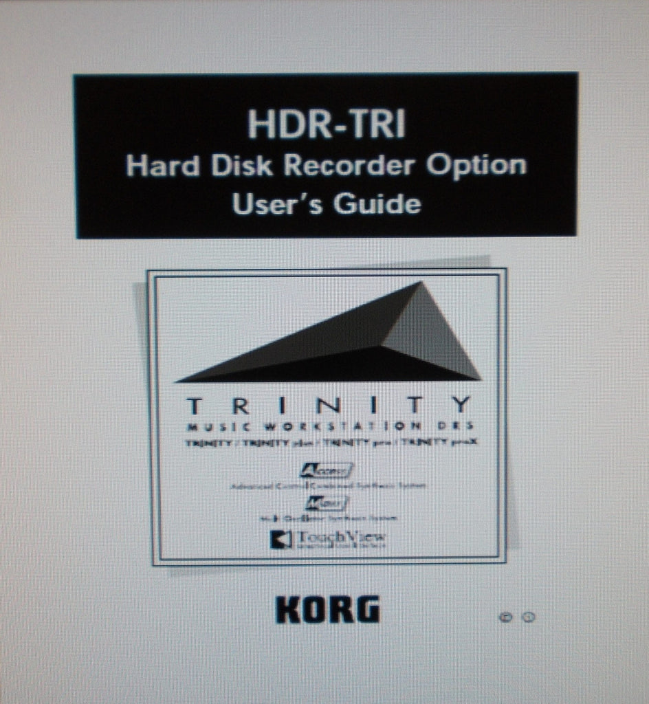 KORG TRINITY MUSIC WORKSTATION TRINITY TRINITY PLUS TRINITY PRO TRINITY PROX HDR-TRI HARD DISC RECORDER OPTION USER'S GUIDE INC BLK DIAG AND TRSHOOT GUIDE 61 PAGES ENG