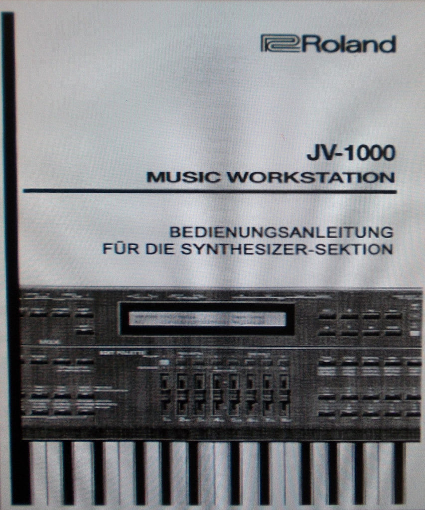 ROLAND JV-1000 MUSIC WORKSTATION BEDIENUNGSANLEITUNG FUR DIE SYNTHESIZER-SEKTION INC FEHLERMELDUNGEN 170 PAGES DEUT