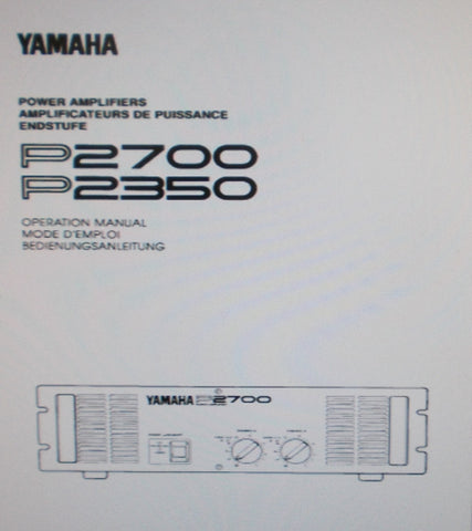 YAMAHA P2350 P2700 STEREO POWER AMP OPERATION MANUAL INC BLK DIAG AND TRSHOOT GUIDE 16 PAGES ENG
