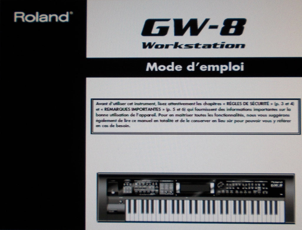 ROLAND GW-8 WORKSTATION MODE D'EMPLOI INC CONN DIAGS ET DYSFONCTIONNEMENTS 120 PAGES FRANC