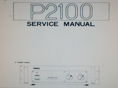 YAMAHA P2100 PRO SERIES STEREO POWER AMP SERVICE MANUAL INC SCHEM DIAG WIRING DIAG PCBS AND PARTS LIST 13 PAGES ENG