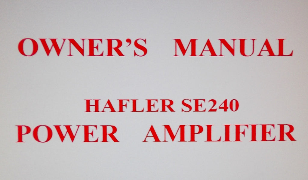 HAFLER SE240 STEREO POWER AMP OWNER'S MANUAL 9 PAGES ENG