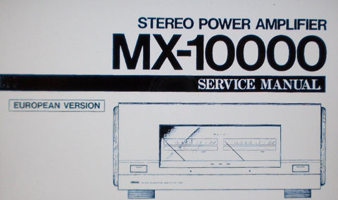 YAMAHA MX-10000 STEREO POWER AMP SERVICE MANUAL INC BLK DIAG WIRING DIAG SCHEM DIAG PCBS AND PARTS LIST 26 PAGES ENG