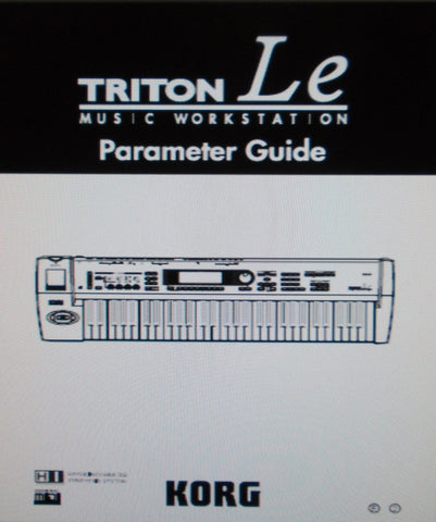 KORG TRITON LE MUSIC WORKSTATION PARAMETER GUIDE INC BLK DIAGS 269 PAGES ENG