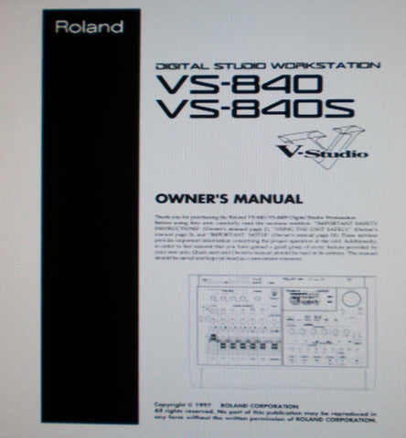ROLAND VS-840 VS-840S DIGITAL STUDIO WORKSTATION OWNER'S MANUAL INC DIAGS CONN DIAGS AND TRSHOOT GUIDE 188 PAGES ENG
