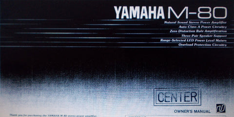 YAMAHA M-80 STEREO POWER AMP OWNER'S MANUAL INC CONN DIAG CIRC DIAG AND TRSHOOT GUIDE 8 PAGES ENG
