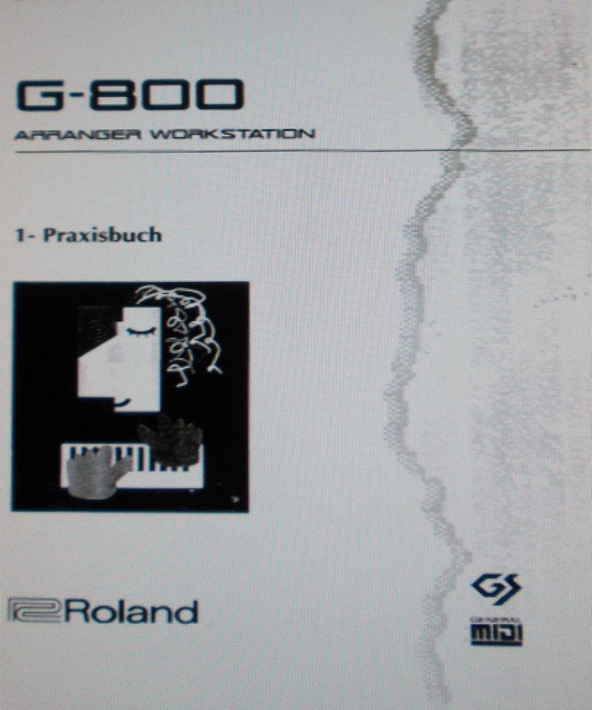 ROLAND G-800 ARRANGER WORKSTATION PRAXISBUCH 172 PAGES DEUT