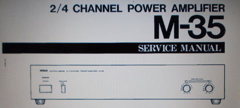 YAMAHA M-35 2 OR 4 CHANNEL POWER AMP SERVICE MANUAL INC BLK DIAG WIRING DIAG SCHEM DIAG PCBS AND PARTS LIST 19 PAGES ENG