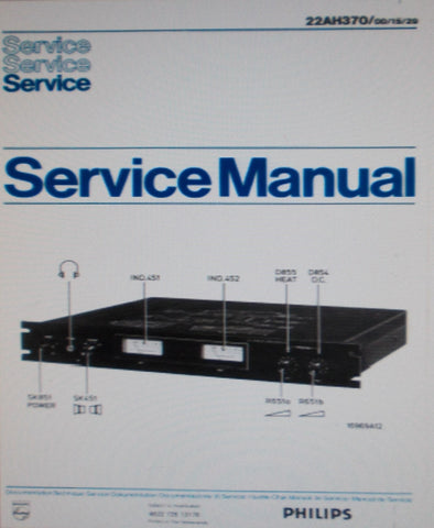 PHILIPS 22AH370 STEREO DC POWER AMP SERVICE MANUAL INC BLK DIAG SCHEM DIAG PCBS AND PARTS LIST 11 PAGES ENG NL FRANC DEUT ITAL ESP MULTI