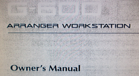 ROLAND G-600 ARRANGER WORKSTATION OWNER'S MANUAL 228 PAGES ENG