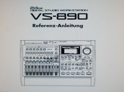 ROLAND VS-890 DIGITAL STUDIO WORKSTATION REFERENZ-ANLEITUNG INC BLK DIAGS UND CONN DIAGS 215 PAGES DEUT