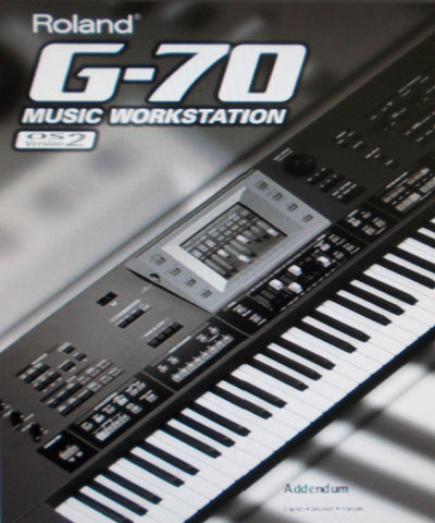 ROLAND G-70 MUSIC WORKSTATION OWNER'S MANUAL ADDENDUM VERSION 2 ADDED FUNCTIONS 56 PAGES ENG FRANC DEUT