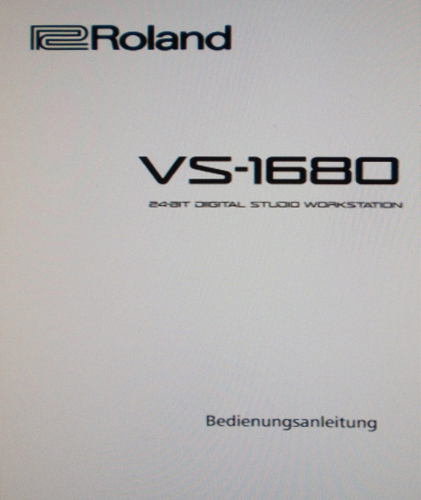 ROLAND VS-1680 DIGITAL STUDIO WORKSTATION BEDIENUNGSANLEITUNG INC CONN DIAGS 207 PAGES DEUT