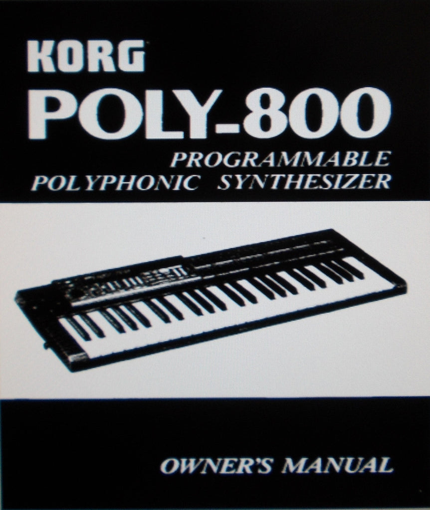 KORG POLY-800 PROGRAMMABLE POLYPHONIC SYNTHESIZER OWNER'S MANUAL 44 PAGES ENG