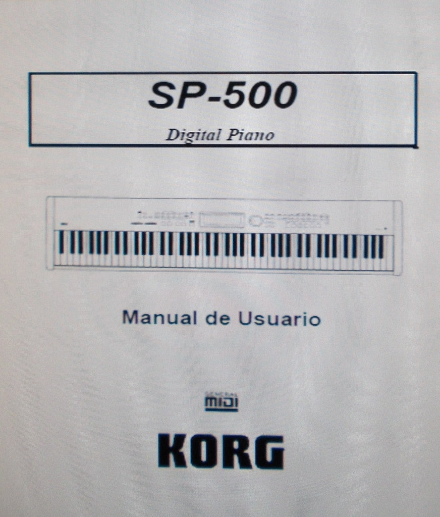 KORG SP-500 DIGITAL PIANO MANUAL DE USUARIO INC CONN DIAGS AND SOLUCION DE PROBLEMAS 113 PAGES ITAL