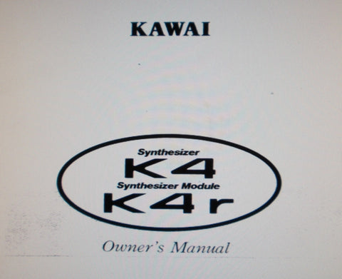 KAWAI K4 DIGITAL SYNTHESIZER K4r SYNTHESIZER MODULE OWNER'S MANUAL INC TRSHOOT GUIDE 104 PAGES ENG