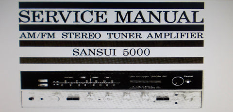 SANSUI 5000 AM FM STEREO TUNER AMP SERVICE MANUAL INC TRSHOOT GUIDE BLK DIAG PCBS AND PARTS LIST 28 PAGES ENG