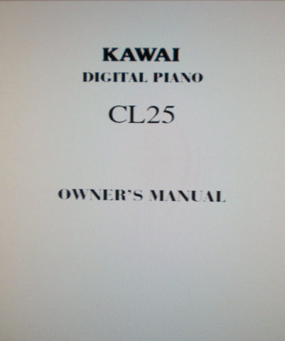 KAWAI CL25 DIGITAL PIANO OWNER'S MANUAL 28 PAGES ENG