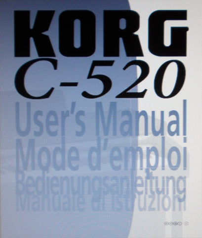KORG C-520 DIGITAL PIANO USER'S MANUAL INC CONN DIAGS AND TRSHOOT GUIDE 298 PAGES ENG FRANC DEUT ITAL