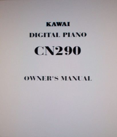 KAWAI CN290 DIGITAL PIANO OWNER'S MANUAL 24 PAGES ENG