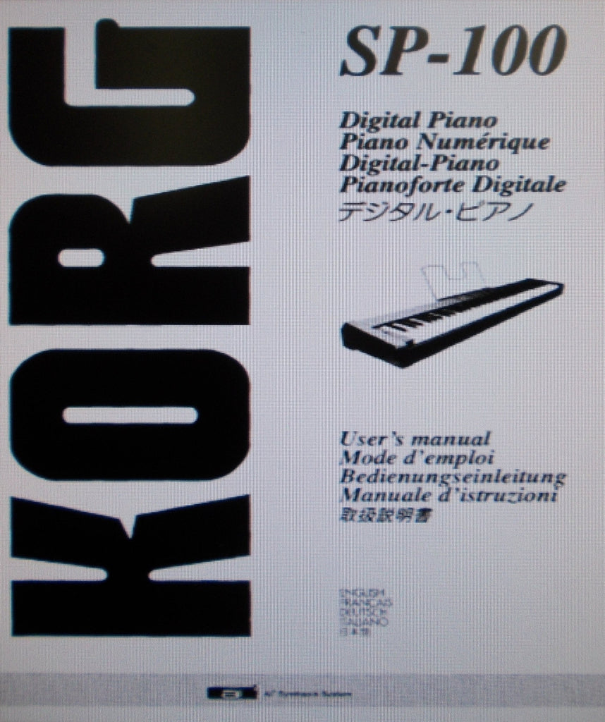 KORG SP-100 DIGITAL STAGE PIANO USER'S MANUAL INC TRSHOOT GUIDE 123 PAGES ENG FRANC DEUT ITAL
