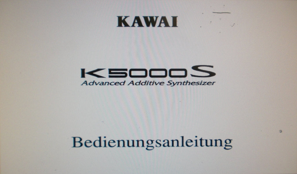 KAWAI K5000S ADVANCED ADDITIVE SYNTHESIZER KEYBOARD BEDIENUNGSANLEITUNG 125 PAGES DEUT