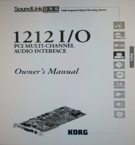 KORG 1212  I O PCI MULTI CHANNEL AUDIO INTERFACE OWNER'S MANUAL INC TRSHOOT GUIDE 58 PAGES ENG