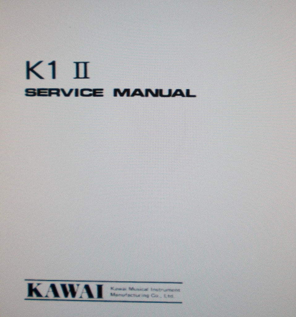 KAWAI K1II DIGITAL MULTI DIMENSIONAL SYNTHESIZER SERVICE MANUAL INC SCHEMS PCBS AND PARTS LIST 10 PAGES ENG