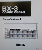 KORG BX-3 COMBO ORGAN OWNER'S MANUAL INC DRBARS AND TONE GEN DIAG CONN DIAG AND TRSHOOT GUIDE 47 PAGES ENG