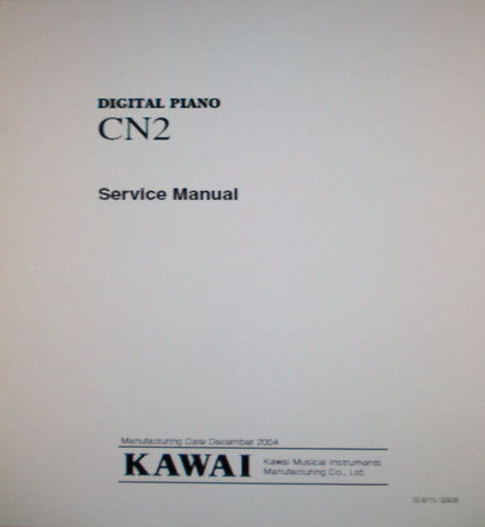 KAWAI CN2 DIGITAL PIANO SERVICE MANUAL INC BLK DIAG SCHEMS PCBS AND PARTS LIST 29 PAGES ENG