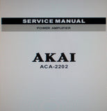 AKAI ACA-2202 POWER AMP SERVICE MANUAL INC BLK DIAG SCHEMS PCB AND PARTS LIST 15 PAGES ENG
