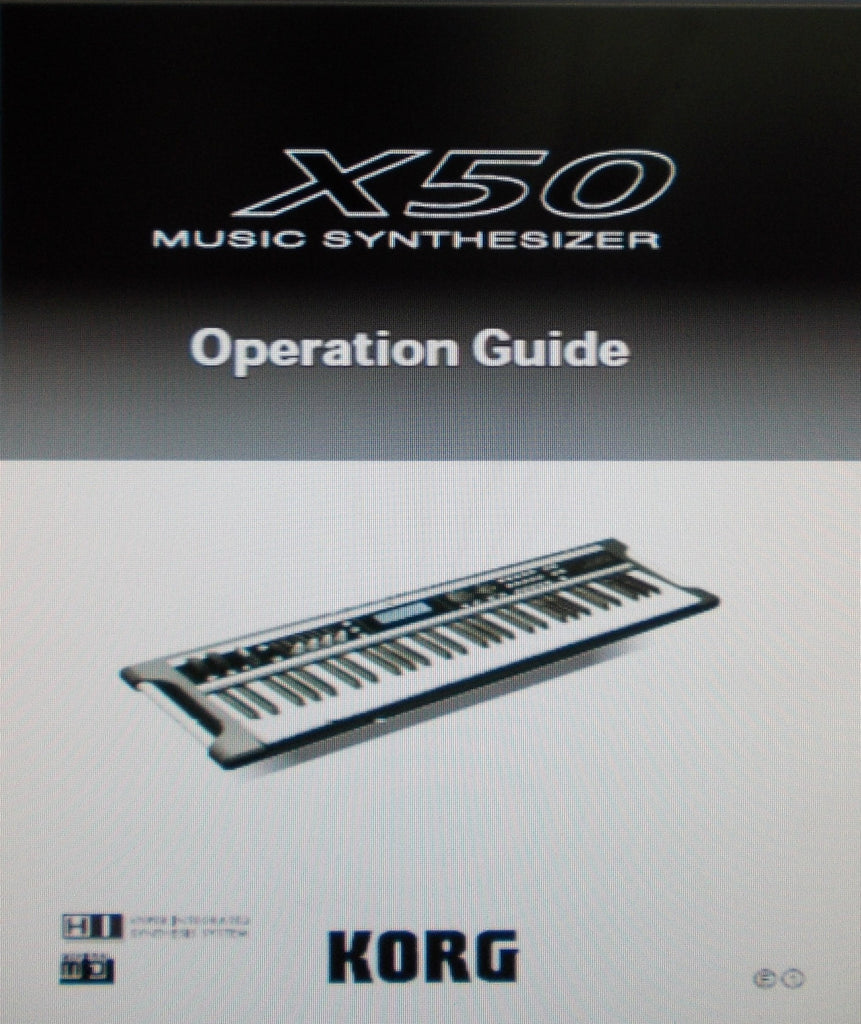 KORG X50 MUSIC SYNTHESIZER OPERATION GUIDE INC CONN DIAGS AND TRSHOOT GUIDE 132 PAGES ENG
