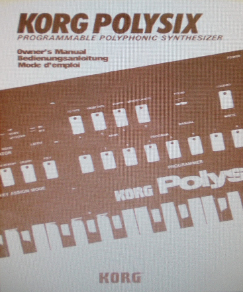 KORG POLYSIX PROGRAMMABLE POLYPHONIC SYNTHESIZER OWNER'S MANUAL INC CONN DIAGS 31 PAGES ENG DEUT FRANC