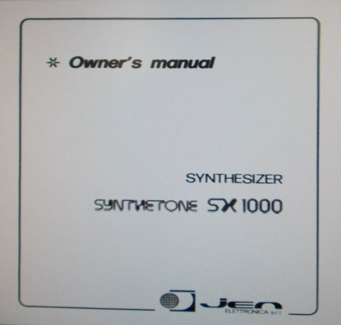 JEN SYNTHETONE SX1000 SYNTHESIZER OWNER'S MANUAL 10 PAGES ENG
