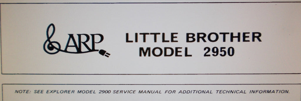 ARP LITTLE BROTHER MODEL 2950 2951 2952 2953 SYNTHESIZER EXPANDER SERVICE NOTES INC SCHEMS PCBS AND PARTS LIST 8 PAGES ENG