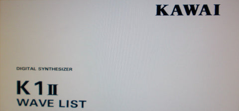 KAWAI K1II DIGITAL SYNTHESIZER WAVE LIST 16 PAGES ENG