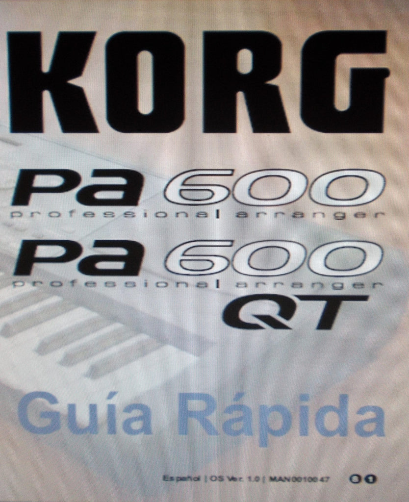 KORG Pa600 Pa600QT PROFESSIONAL ARRANGER GUIA RAPIDA VER 1.0 96 PAGES ESP