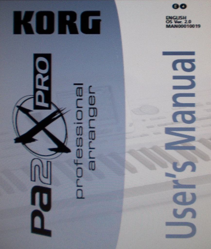 KORG Pa2XPRO PROFESSIONAL ARRANGER  USER'S MANUAL AND REFERENCE GUIDE INC TRSHOOT GUIDE VER 2.0 348 PAGES ENG