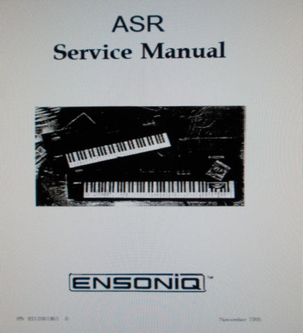ENSONIQ ASR-10 ASR-88 ADVANCED SAMPLING RECORDER KEYBOARD AND RACK SERVICE MANUAL INC BLK DIAG TRSHOOT GUIDE AND MODULE PARTS LIST 84 PAGES ENG