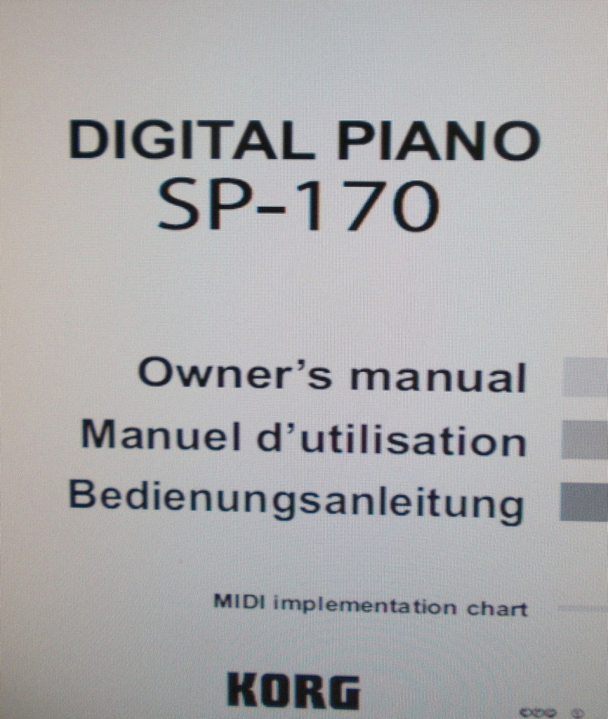 KORG SP-170 DIGITAL PIANO OWNER'S MANUAL INC CONN DIAG AND TRSHOOT GUIDE 21 PAGES ENG FRANC DEUT
