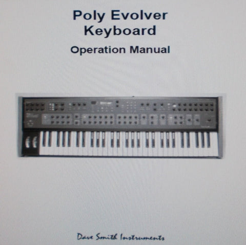 DAVE SMITH INSTRUMENTS POLY EVOLVER ANALOG SYNTHESIZER KEYBOARD OPERATION MANUAL 76 PAGES ENG