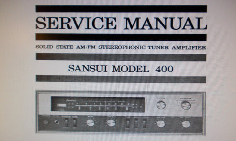 SANSUI 400 SOLID STATE AM FM MULTIPLEX STEREOPHONIC TUNER AMP SERVICE MANUAL INC TRSHOOT GUIDE BLK DIAG SCHEM DIAG PCBS AND PARTS LIST 31 PAGES ENG
